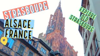 STRASBOURG in 1 day | Exploring Old Strasbourg, Alsace, France | 4K