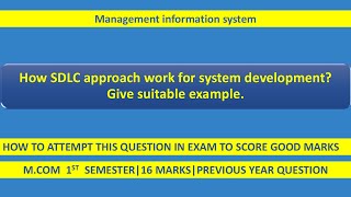 SDLC Approach in System Development | How SDLC Works? | With Suitable Examples | MIS