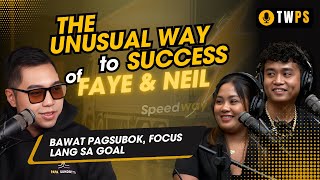 The Unusual Way to Success of Faye \u0026 Neil | TWPS Episode 27