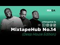 MixtapeHub Deep House Edition No.14 (Tebza De Soul, Dustinho, Shazmicsoul, Soultouch Deep)