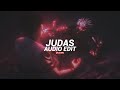 judas (best part!) - lady gaga [edit audio]