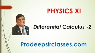 Phy XI-3-15 Differentiation part 2 Pradeep Kshetrapal Physics channel