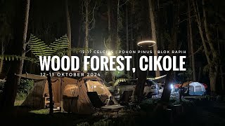 Wood Forest | Cikole | Campsite Nyaman utk Selusin 4.0 | The Pramudhitas #21