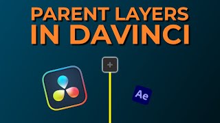 Layer Parenting in DaVinci Resolve: Pro Techniques for Cleaner Animation Workflows