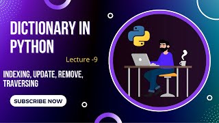 Dictionary in python | indexing, update, remove, traversing elements and items