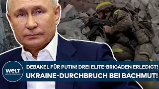 UKRAINE-KRIEG: Debakel für Putin! Drei russische Elite-Brigaden zerschlagen! Durchbruch bei Bachmut!
