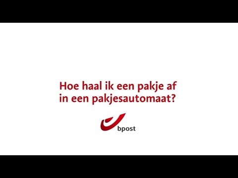 Zelf Uw Bestelling Ophalen In Een Bpost Pakjesautomaat - YouTube