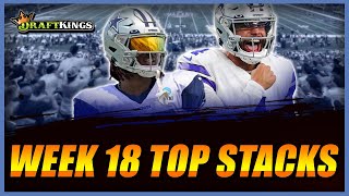 Five TOP STACKS for tournaments on DraftKings Week 18