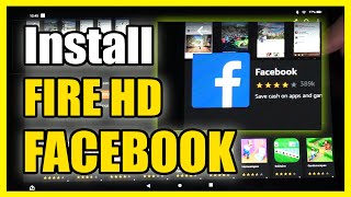 How to Get \u0026 Install Facebook \u0026 Messenger on Amazon FIRE HD 10 Tablet (Fast Tutorial)