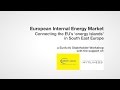 European Internal Energy Market - Connecting the EU's 'energy islands' in  South East Europe