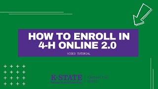4H Online 2.0 Enrollment Tutorial