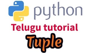 Python telugu tutorial 7 - Python tuple