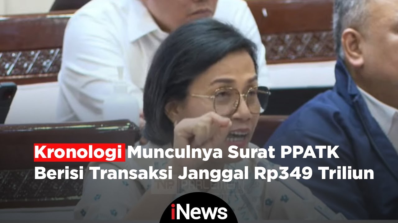 Sri Mulyani Ungkap Kronologi Munculnya Surat PPATK Berisi Transaksi ...