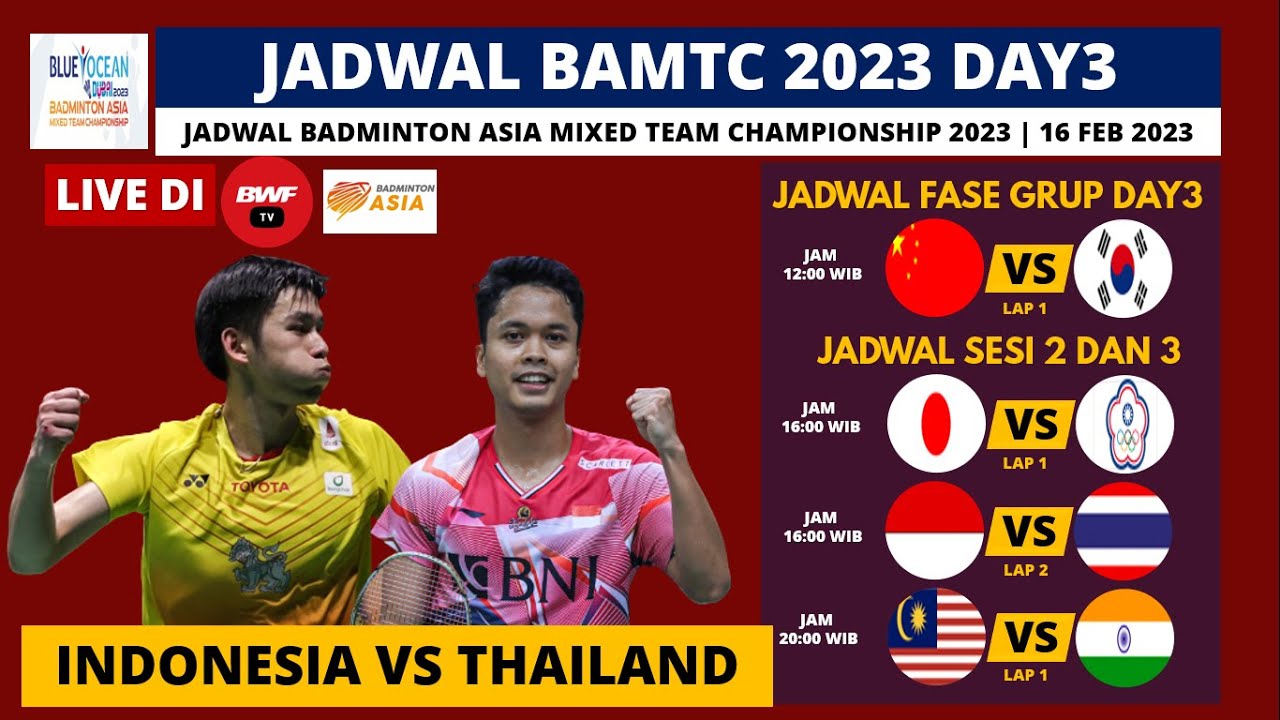 Jadwal Badminton Asia Mixed Team Championship 2023 Hari Ini Day3 ...