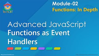 Advanced JavaScript - Module 02 - Part 09 - Functions as Event Handlers