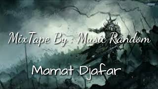 Mixtape break fvnky Mamat Djafar Aldhy Olii Amar R...