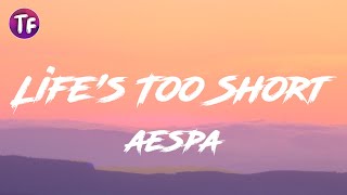 Download Mp3 aespa - Life's Too Short (Lyrics) (English Ver.)
