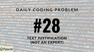 Daily Coding Problem - Problem 28 (Text Justification)