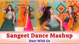 Sangeet Dance Performance By Bride's Sister | Bridesmaid Sangeet Dance| Wedding Dance | DUET WITH US