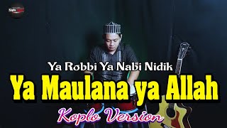 Fadi Tolbi ft Taqi ghrib - Ya Maulana Ya Allah versi Koplo Again ( viral tiktok )