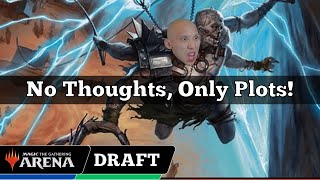 No Thoughts, Only Plots! | Outlaws Of Thunder Junction Draft | MTG Arena