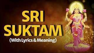 Sri Suktam | With Lyrics & Meaning (Vedic Chants)
