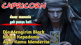 Ramalan Zodiak Capricorn Hari Ini‼️Dia Mengirim Black Magic Kepadamu Agar Kamu Menderita