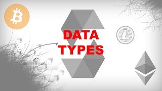 Data Types [Create Blockchain Applications Using Solidity]