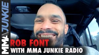 Rob Font wants toughest fight available after TKO of Marlon Moraes | MMA Junkie