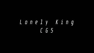 Lonely King By CG5 - Without the Orchestral Break