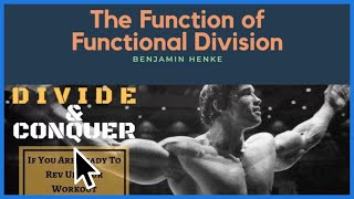 "The Function of Functional Division" | Dr. Benjamin Henke