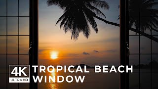 4K Tropical Beach during sunset window view - Relaxing, Calming, Ambience, white noise (ASMR)