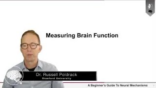 Measuring Brain Function | Dr. Russ Poldrack (Part 1 of 4)