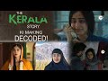 THE KERALA STORY - making decoded