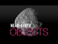 What You Need To Know About Asteroids and Other Near-Earth Objects