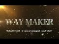 Michael W  Smith - Waymaker ft  Vanessa Campagna & Madelyn Berry