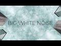 Big White Noise – Ballardine (lyric video)