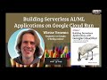 From Code to AI: Building Serverless AI/ML Apps on Google Cloud Run