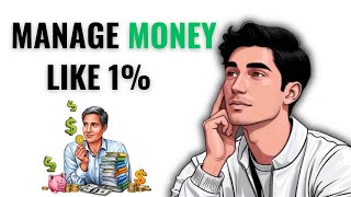 How to Manage Your Money like 1%