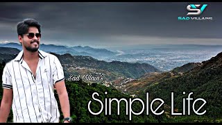 Simple Life || Sagar Singh || GULZAAR CHHANIWALA || Bholenath || New Haryanvi Song || Sad Villains