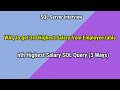 SQL Server Query to find 3rd Highest Salary | SQL Query to get nth Highest Salary