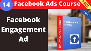 Facebook Engagement Ads | Step By Step Facebook Engagement Ads Creation | Free Facebook Ads Course