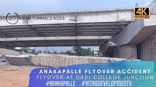 ANAKAPALLE FLYOVER INCIDENT | FLYOVER COLLAPSE #VizagDevelopments #Vizag #Anakapalle | KIRAN TUMMALA