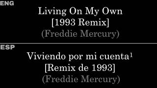 Living On My Own [1993 Remix] (Freddie Mercury) — Lyrics/Letra en Español e Ingl
