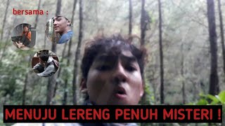 #VLOG - SERUNYA BERMAIN DI GUNUNG PENUH MISTERI #lerenggunungkawi