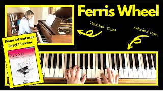 Ferris Wheel 🎹 with Teacher Duet [PLAY-ALONG] (Piano Adventures Level 1 Lesson)