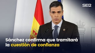 Sánchez confirma el pacto con Junts para tramitar la cuestión de confianza