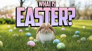 The History of Easter!