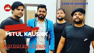 Mitul Kaushik | Live | Tare Gin Gin | Corporate Event | Gurugram | 2018