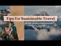 Sustainable Living | How to ACTUALLY Travel Sustainably